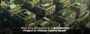 Read more about the article Who Should Invest in a Residential Project in Vidhan Sabha Road?