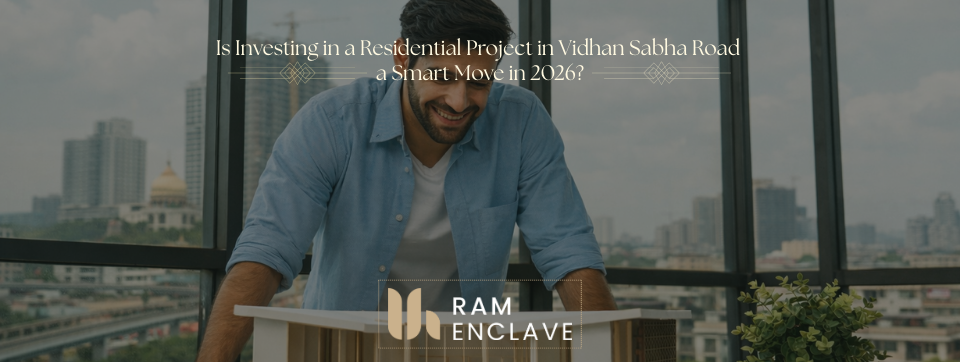Read more about the article Is Investing in a Residential Project in Vidhan Sabha Road a Smart Move in 2026?